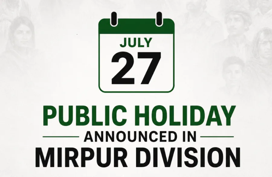 Public Holiday Announced in Mirpur Division on July 27 for AJK Elections